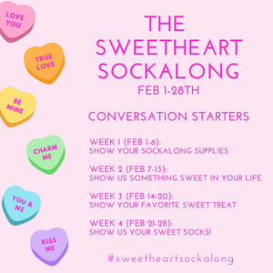 Sweetheart Sockalong Conversation Starters!